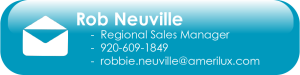 Rob Neuville Regional Sales Manager AmeriLux International